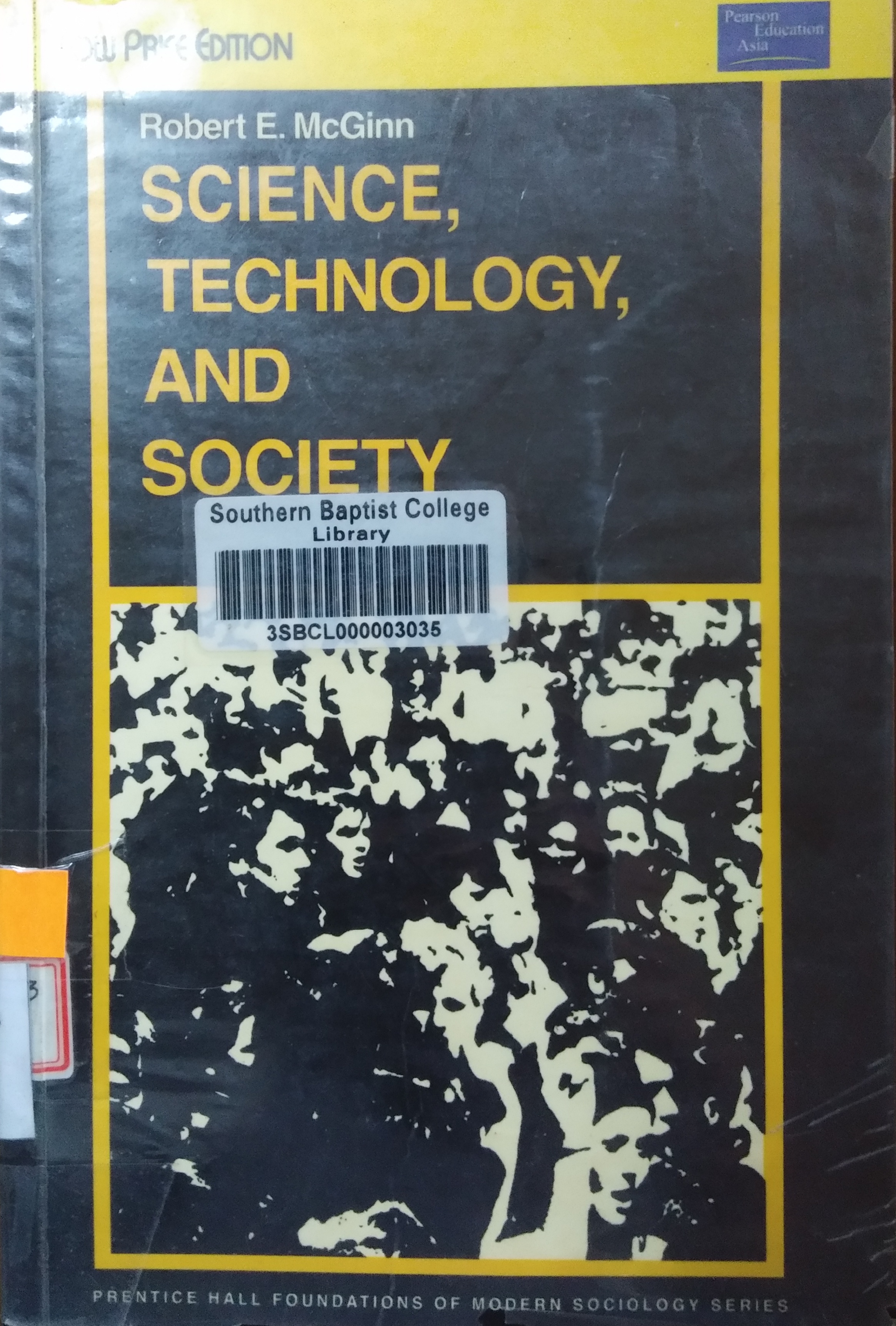 Title: SCIENCE AND TECHNOLOGY IN SOCIETY (Robert E. McGinn)